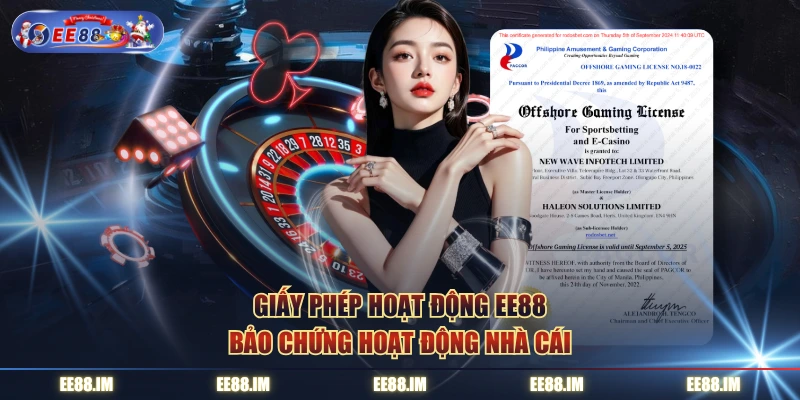 Giấy phép hoạt động EE88 bảo chứng hoạt động nhà cái