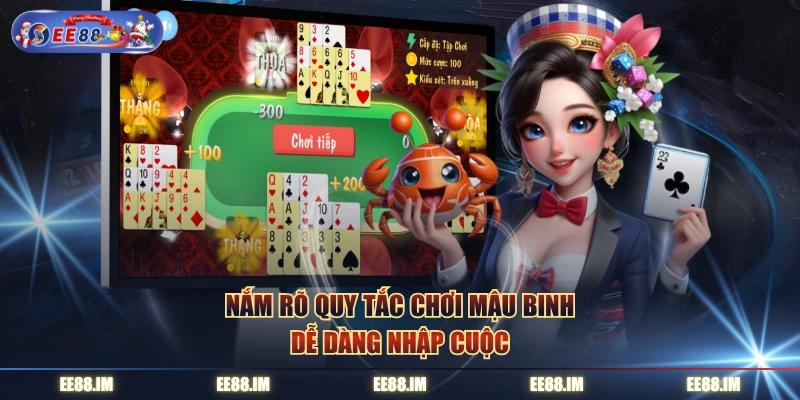 Nắm rõ quy tắc chơi mậu binh dễ dàng nhập cuộc