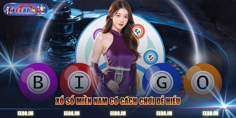 Xổ số miền nam có cách chơi dễ hiểu