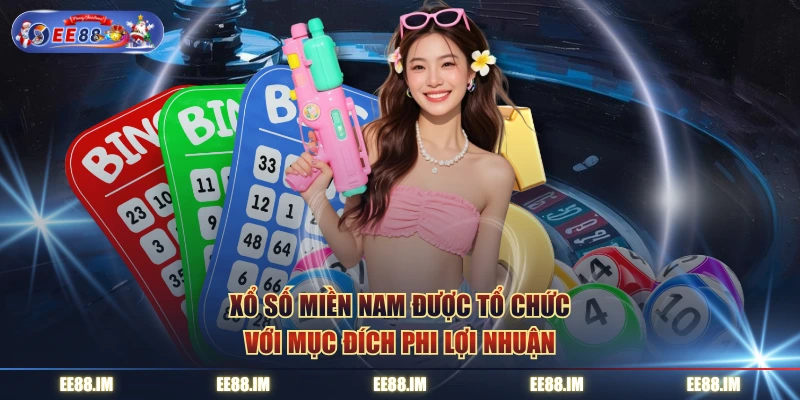 Xổ số miền nam được tổ chức với mục đích phi lợi nhuận